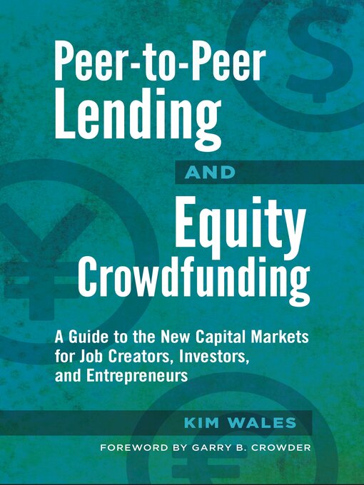 Title details for Peer-to-Peer Lending and Equity Crowdfunding by Kim Wales - Available